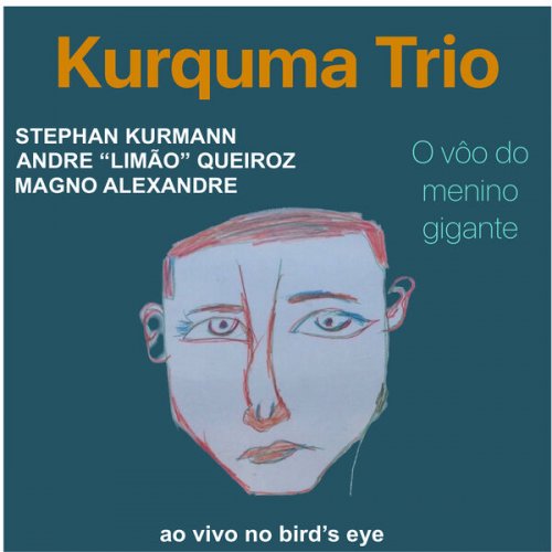 Kurquma Trio - O Vôo do Menino Gigante (2024) Hi-Res