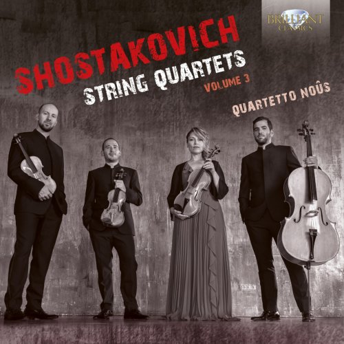 Quartetto Noûs - Shostakovich: String Quartets, Vol. 3 (2024) [Hi-Res]