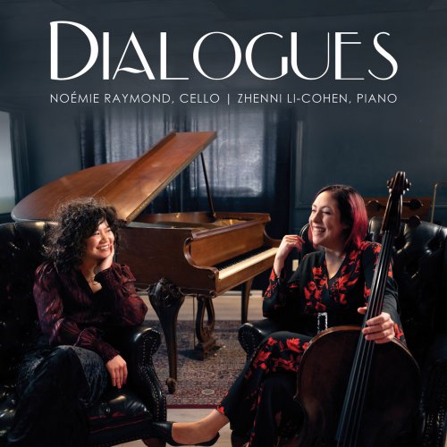 Noémie Raymond, Zhenni Li-Cohen - Dialogues (2024) [Hi-Res]