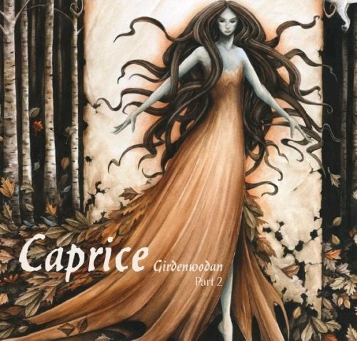 Caprice - Girdenwodan, Part 2 (2014)