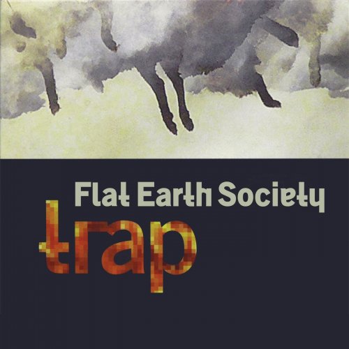 Flat Earth Society - Trap (2002)