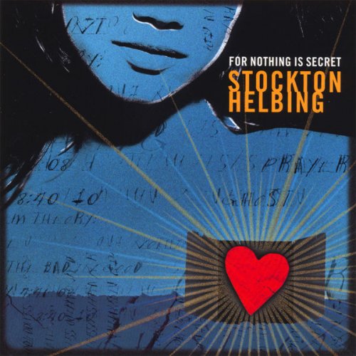 Stockton Helbing - For Nothing Is Secret (2007)