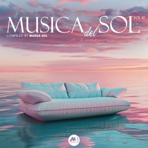 VA - Musica Del Sol, Vol. 10 (Compiled by Marga Sol) (2024)