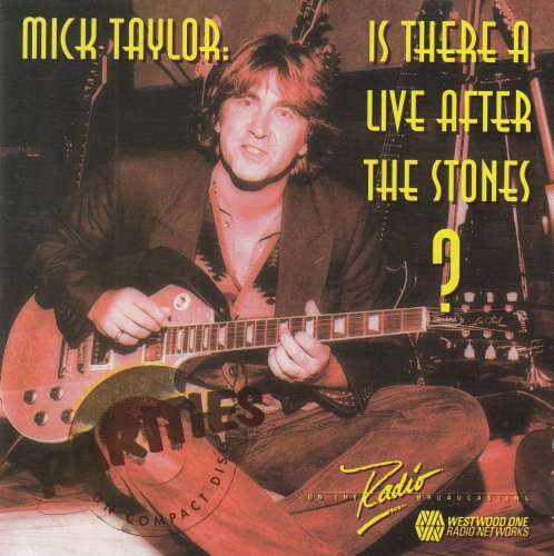 Mick Taylor - Is There Live After The Stones? (1994)