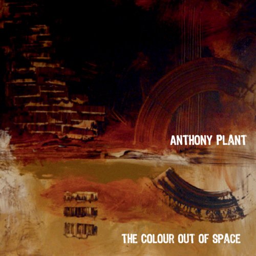 Anthony Plant - The Colour Out of Space (2012)