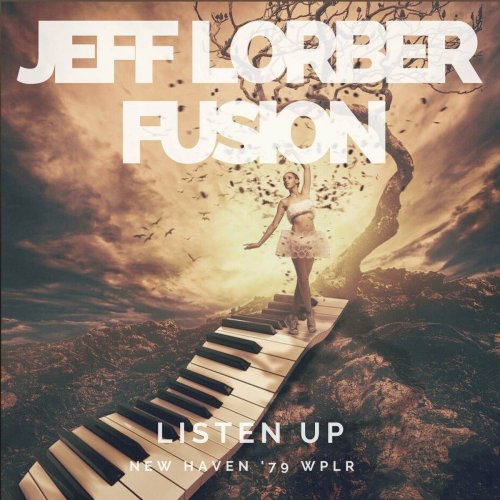 Jeff Lorber - Listen Up (Live New Haven '79) (2023)