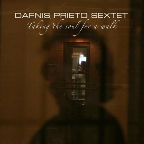 Dafnis Prieto - Taking the Soul for a Walk (2008)