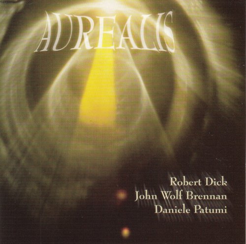 Robert Dick, John Wolf Brennan, Daniele Patumi - Aurealis (1997)