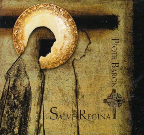 Piotr Baron - Salve Regina (2006)