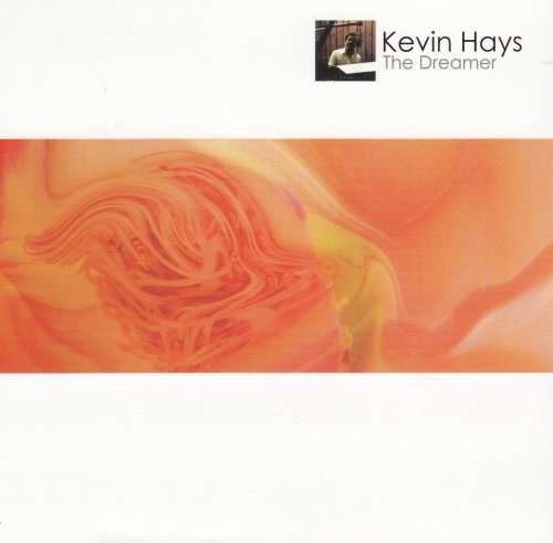 Kevin Hays - The Dreamer (2006)