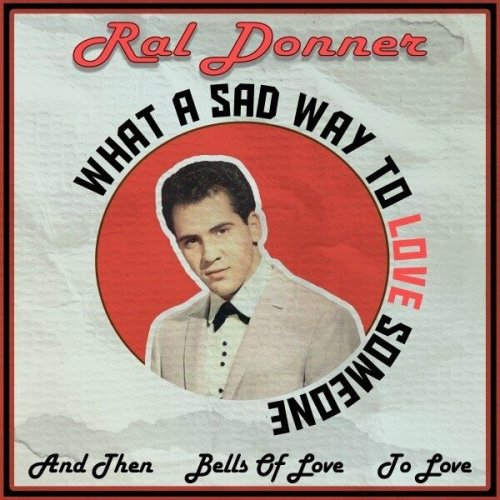 Ral Donner - What a Sad Way to Love Someone (2022)