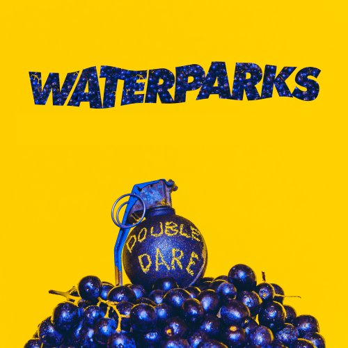 Waterparks - Double Dare (2016) Hi-Res