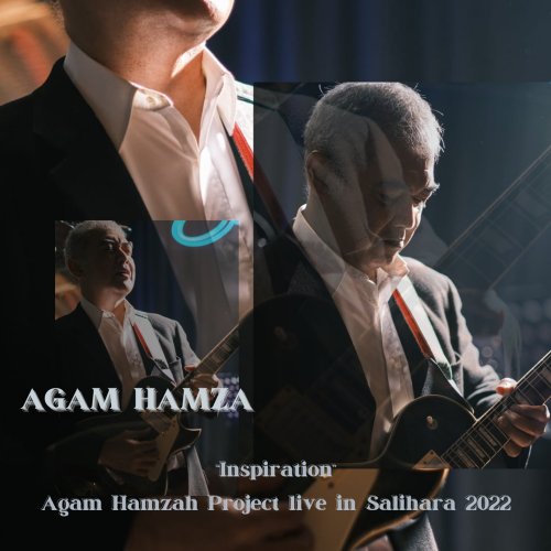 Agam Hamzah - Inspiration Agam Hamzah Project live in Salihara 2022 (Live) (2024) Hi Res