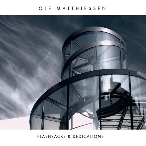 Ole Matthiessen - Flashbacks & Dedications (2016)