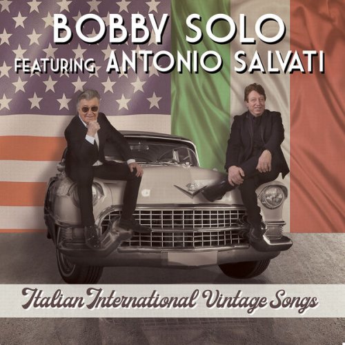 Bobby Solo, Salvati Antonio - Italian International Vintage Songs (feat. Antonio Salvati) (2021/2024)