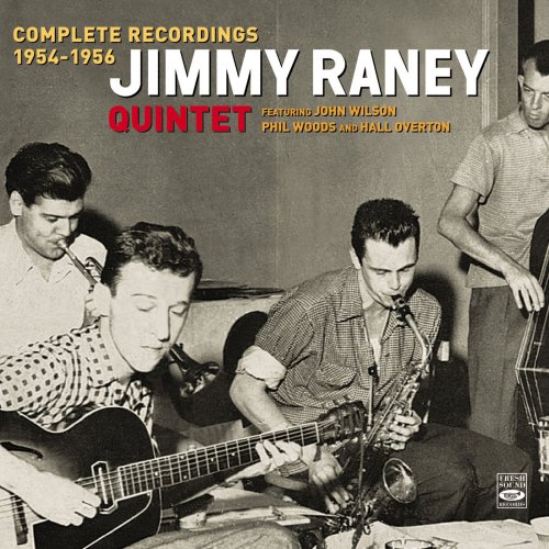 Jimmy Raney Quintet - Complete Recordings 1954-1956 (2010)