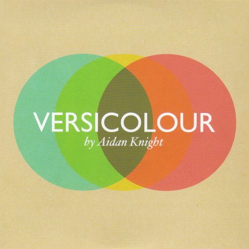 Aidan Knight - Versicolour (2010)