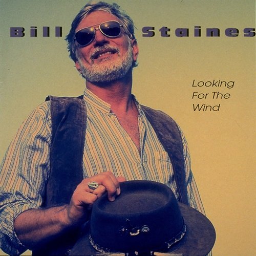 Bill Staines - Looking For the Wind (1986)