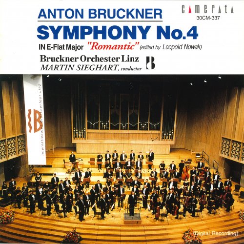 Bruckner Orchester Linz, Martin Sieghart - Bruckner: Symphony No. 4 in E-flat major " Romantic " (1995)