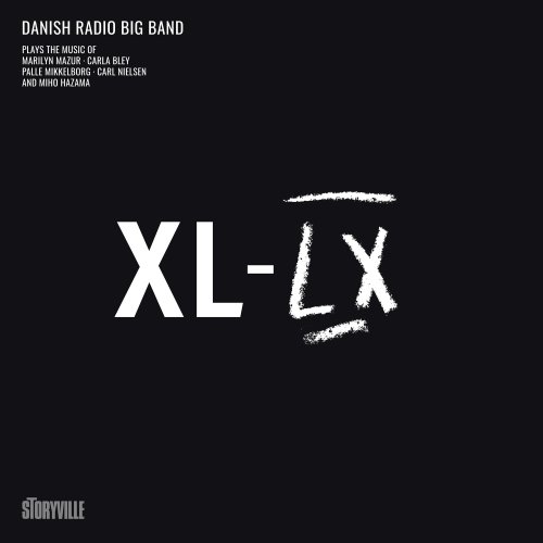 The Danish Radio Big Band - XL-LX (2024) [Hi-Res]