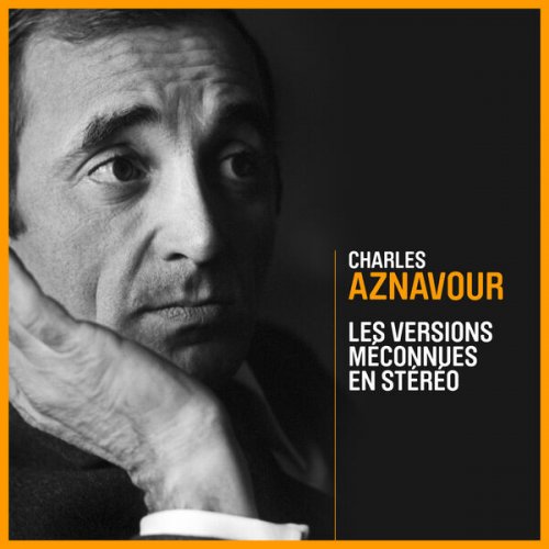 Charles Aznavour - Les versions méconnues en stéréo (2024)