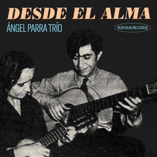 Angel Parra Trio - Desde el Alma (2024)