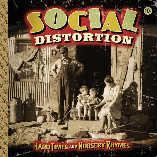 Social Distortion - Hard Times And Nursery Rhymes (Deluxe Edition) (2011)