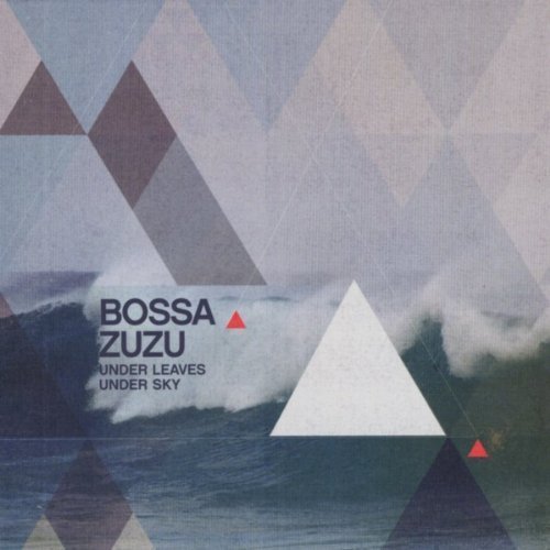 Bossa Zuzu - Under Leaves Under Sky (2014) [FLAC]