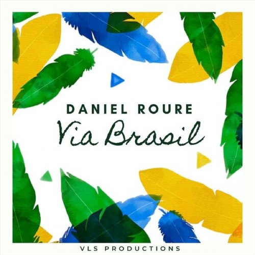 Daniel Roure - VIA BRASIL (2024)