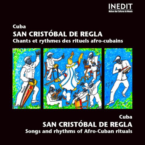 San Cristóbal de Regla - Cuba : San Cristóbal de Regla (Chants et rythmes des rituels afro-cubains) (2022) [Hi-Res]