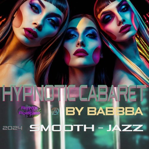 Babbba - Hypnotic Cabaret (2024) [Hi-Res]