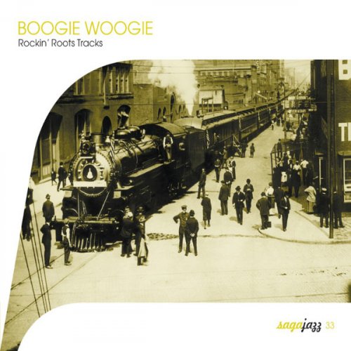 Various Artists - Saga Jazz: Boogie Woogie (Rockin' Roots Tracks and Big Bands Boogie) Vol. 1-2 (2003)