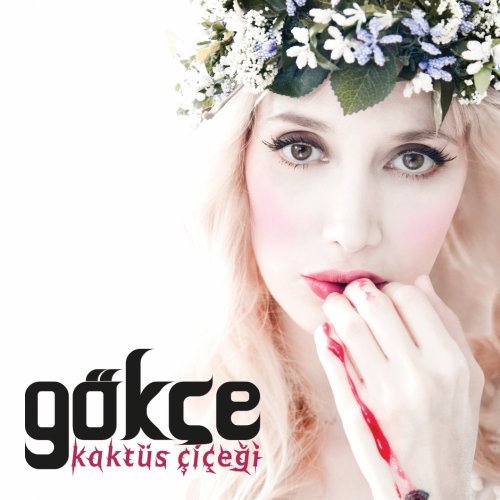 Gokce - Kaktus Cicegi (2012)