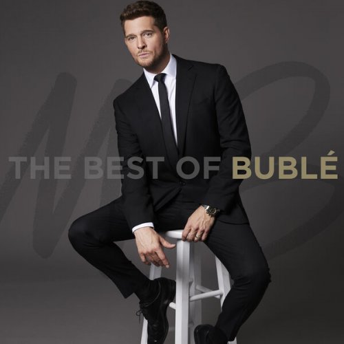 Michael Bublé - The Best of Bublé (2024) [Hi-Res]