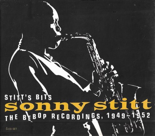 Sonny Stitt - Stitt's Bits: The Bebop Recordings, 1949-1952 (2006)