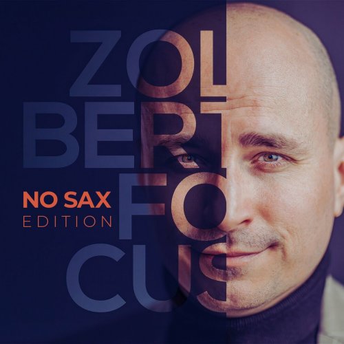 Zolbert - Focus (No Sax Edition) (2024)