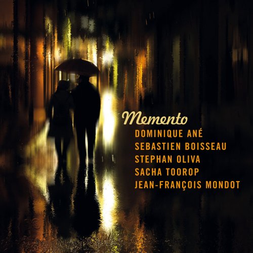 Dominique Ane, Sebastien Boisseau, Stephan Oliva, Sacha Toorop, Jean-Francois Mondot - Memento (2024)