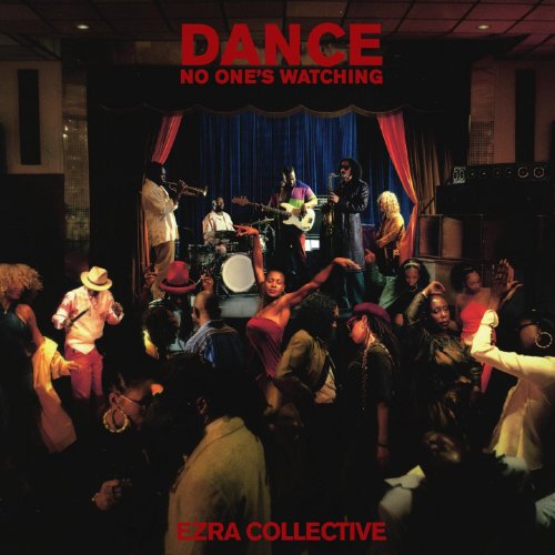 Ezra Collective - Dance, No One's Watching (2024) [E-AC-3 JOC Dolby Atmos]