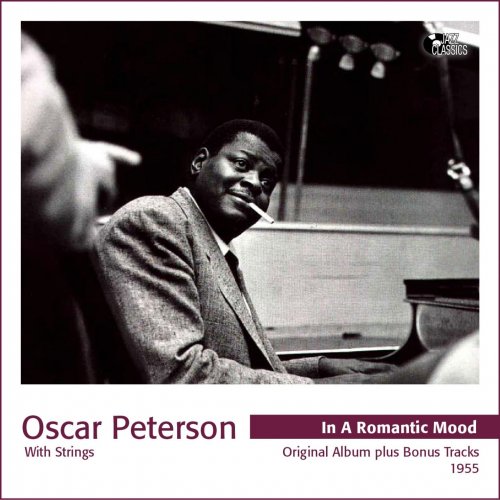 Oscar Peterson - In a Romantic Mood - Oscar Peterson With Strings (Original Album Plus Bonus Tracks) (1955)