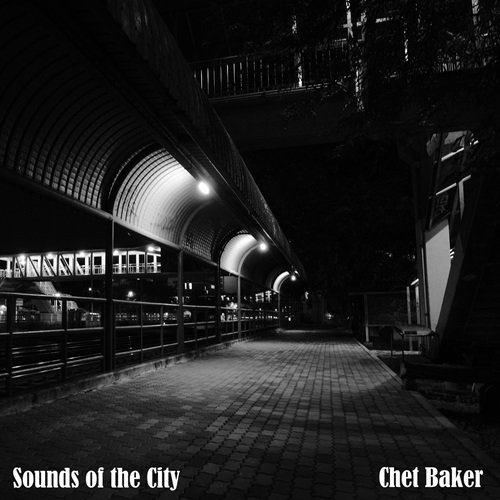 Chet Baker - Sounds of the City (2024)