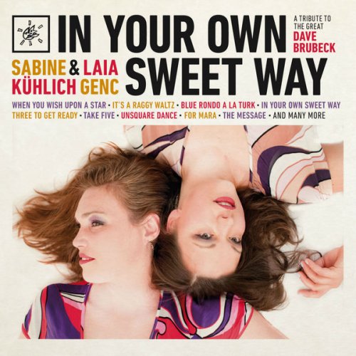 Sabine Kühlich & Laia Genc - In Your Own Sweet Way (2016)