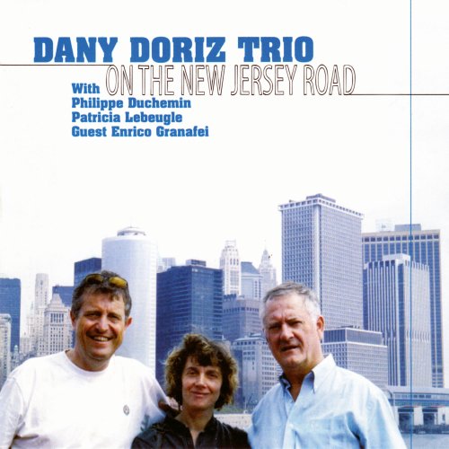 Dany Doriz Trio - On the New Jersey Road (2005)