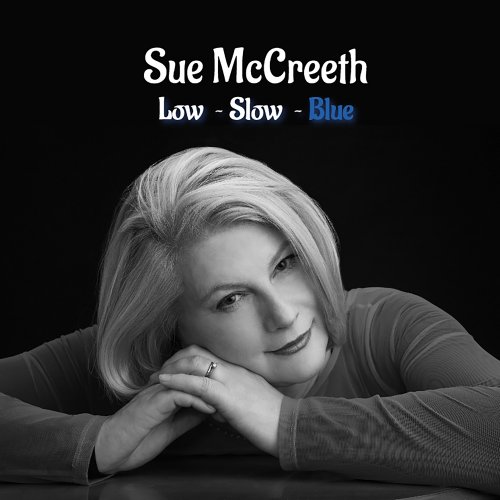 Sue McCreeth - Low Slow Blue (2024)