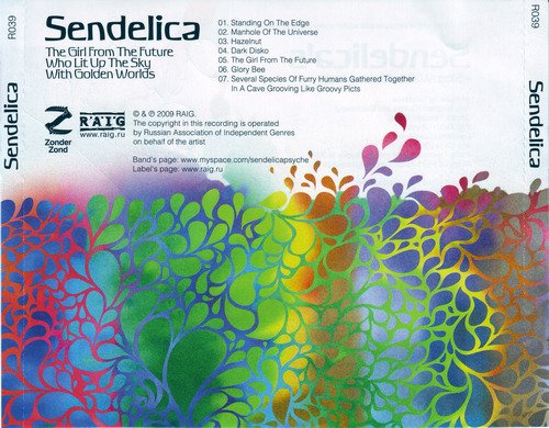 Sendelica - The Girl From The Future Who Lit Up The Sky With Golden Worlds (2009) CD-Rip