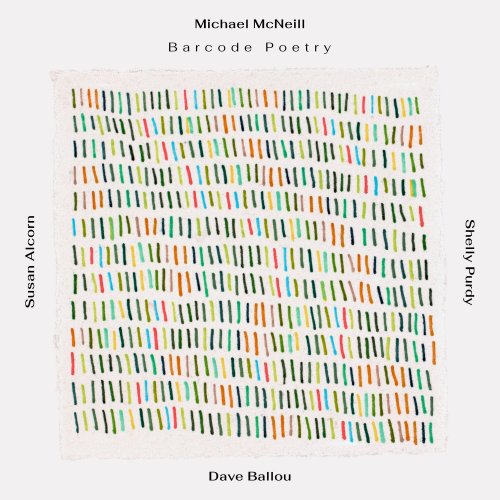 Michael McNeill - Barcode Poetry (2024) [Hi-Res]