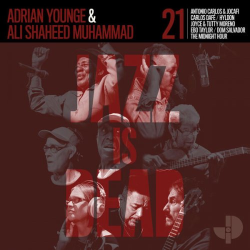 Adrian Younge & Ali Shaheed Muhammad - Jazz Is Dead 021 (2024)