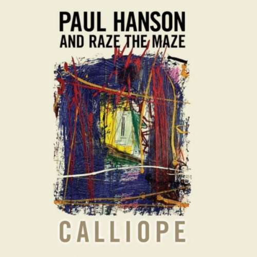 Paul Hanson & Raze the Maze - Calliope (2024)