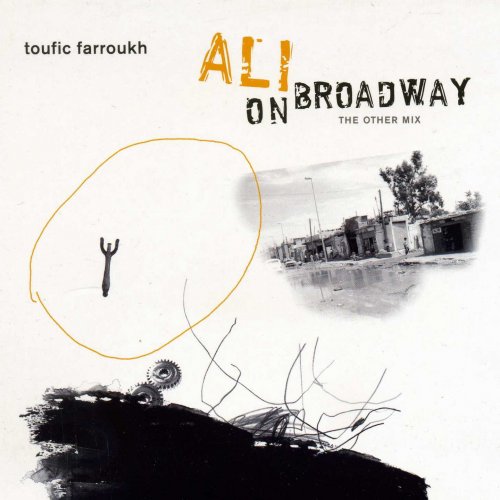 Toufic Farroukh - Ali On Broadway - The Other Mix (The Other Mix) (2003)