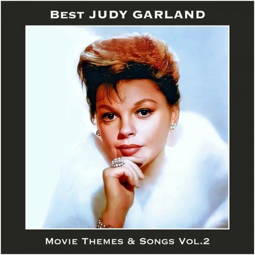 Judy Garland - Best JUDY GARLAND Movie Themes & Songs, Vol. 2 (2023)