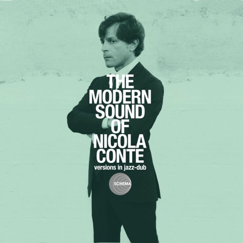 Nicola Conte - The Modern Sound of Nicola Conte - Versions In Jazz-dub (2009)